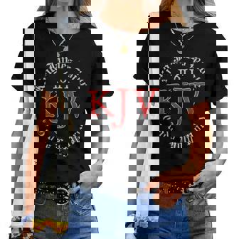 King James Bible 1611 Version God's Holy Word Kjv Christian Women T-shirt - Monsterry