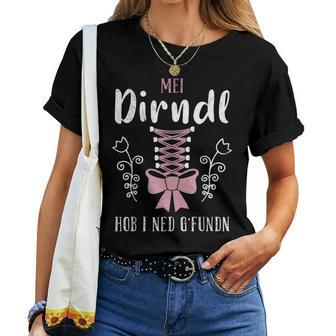 Mein Dirndl Hob I Ned Gefunden Women's Costume T-shirt Frauen - Geschenkecke