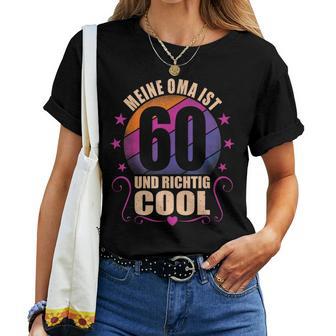 Meine Oma Ist 60 Und Richtig Cool 60Th Birthday Grandma T-shirt Frauen - Geschenkecke