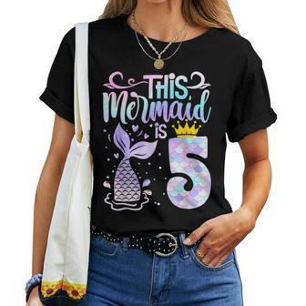 Mermaid 5Th Birthday 5 Year Old Girl Five Yrs Happy Bday Women T-shirt - Thegiftio UK