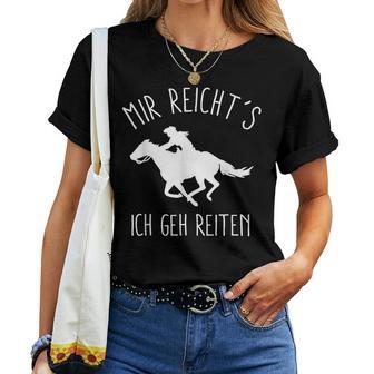 Mir Reichts Ich Geh Jetzt Reiten Horse Women's T-shirt Frauen - Geschenkecke