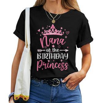 Nana Of The Birthday Princess Birthday Girl Kid Family Women T-shirt - Thegiftio UK
