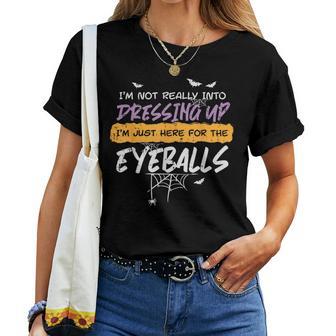 Not Into Dressing Up Eyeball Halloween Costume Kid Women T-shirt - Thegiftio UK