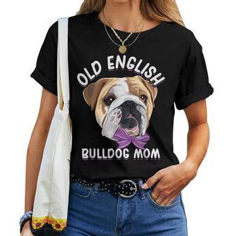 Old English Bulldog Mom Dog English Bulldog T-shirt Frauen - Geschenkecke