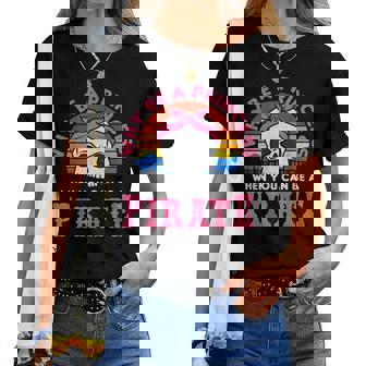 Por Qué Ser Una Princesa Cuando Puedes Ser Una Pirata Camiseta de mujer - Regaloses