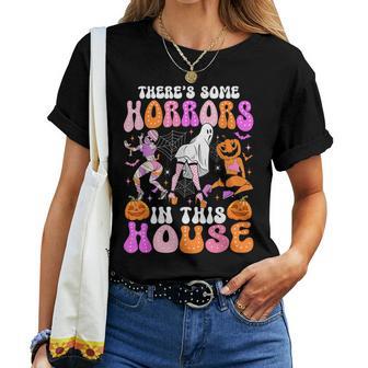 There's Some Horrors In This House Halloween Women Women T-shirt - Thegiftio UK