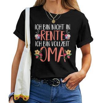 Retirement Rente Ich Binollzeit Oma T-shirt Frauen - Geschenkecke