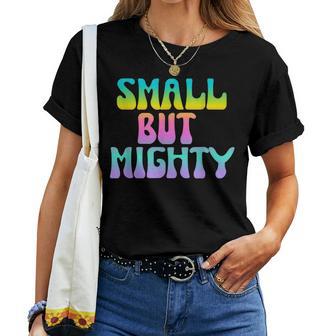 Small But Mighty Quote Short Petite Fierce Girls Women T-shirt - Thegiftio UK