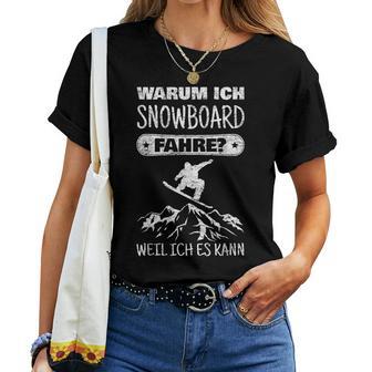 Snowboard Slogan Snowboarder Women's T-shirt Frauen - Geschenkecke