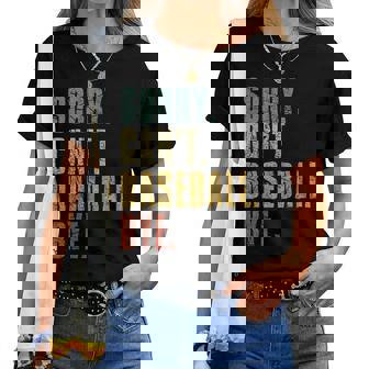 Sorry Cant Baseball Bye Baseball Sayings Women Women T-shirt - Monsterry