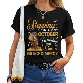 Stepping Into My October Birthday Religious Bday Afro Woman Women T-shirt - Thegiftio UK
