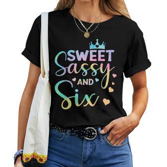 Sweet Sassy And Six 6Th Birthday Girl Tie Dye 6 Year Olds Women T-shirt - Thegiftio UK