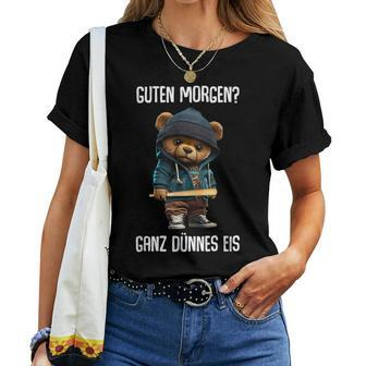 Teddy Bear Good Morgen Ganz Dünnes Eis Chicken T-shirt Frauen - Seseable