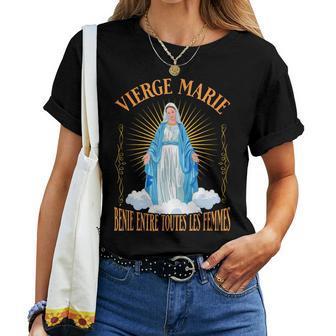 Vierge Marie Bénie Entre Toutes Les S T-shirt femme - Cadeauxyz