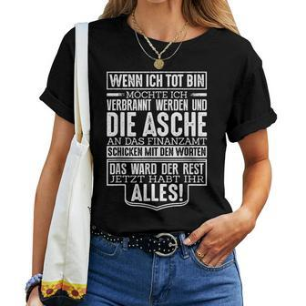 Wenn Ich Tot Bin Icherburnt An Das Finanzamt Schicken T-shirt Frauen - Seseable