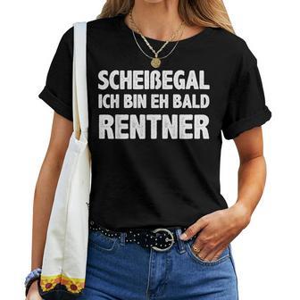 Women's Scheißegal Ich Bin Bald Rentner Retirement Pen T-shirt Frauen - Geschenkecke