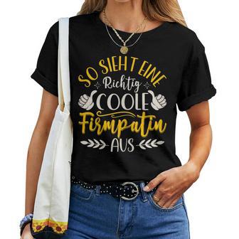 Women's So Sieht Eine Wirklich Coole Firmpatin Aus T-shirt Frauen - Geschenkecke