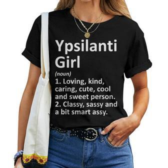 Ypsilanti Girl Mi Michigan City Home Roots Women T-shirt - Monsterry DE