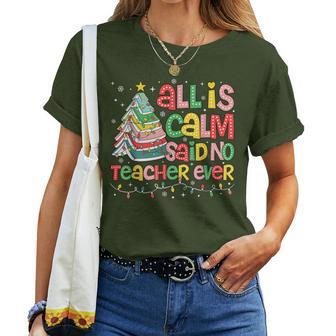 All Is Calm Said No Teacher Ever Book Christmas Tree Women T-shirt - Thegiftio UK