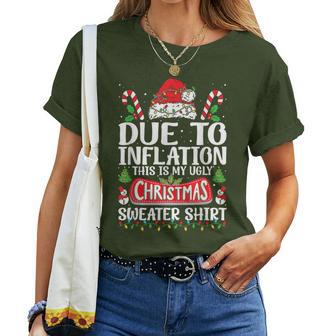 Due To Inflation Ugly Christmas Sweaters Women Women T-shirt - Thegiftio UK