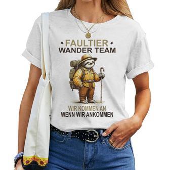 Sloth Wander Team Wir Kommen An Wanderteam T-shirt Frauen - Geschenkecke