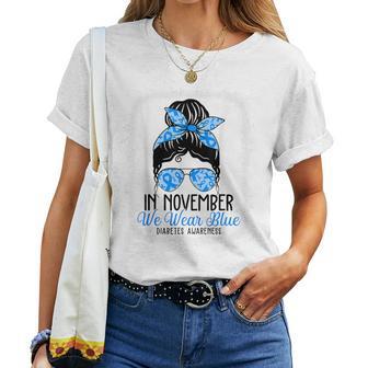 In November We Wear Blue Diabetes Awareness Messy Bun Women T-shirt - Thegiftio UK
