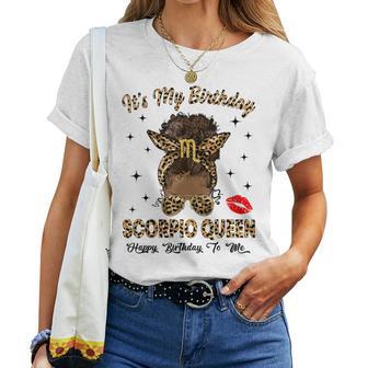Scorpio Queen Messy Bun It's My Birthday Black Woman Women T-shirt - Thegiftio UK