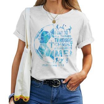 Soccer Christian Boys I Can Do All Things Religious Women T-shirt - Thegiftio UK