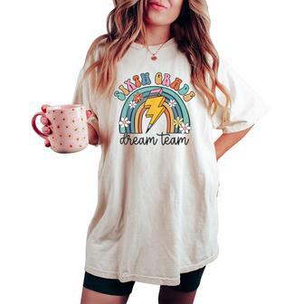 Back To School Sixth Grade Teacher 6Th Grade Dream Team Women's Oversized Comfort T-shirt - Thegiftio UK