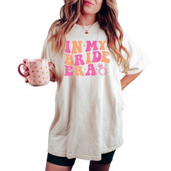In My Bride Era Groovy Bachelorette Wedding Party Cute Women's Oversized Comfort T-shirt - Thegiftio UK