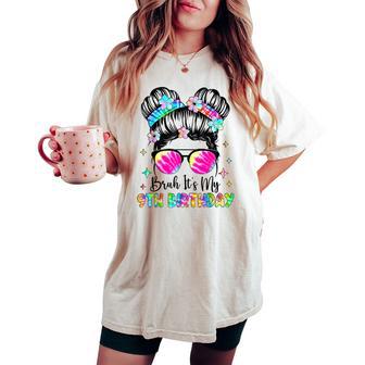 Bruh It's My 9Th Birthday 9 Year Old 9Th Birthday For Girls Women's Oversized Comfort T-shirt - Thegiftio UK