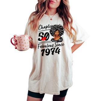 Chapter 50 Fabulous Since 1974 50Th Birthday Afro Black Girl Women's Oversized Comfort T-shirt - Thegiftio UK