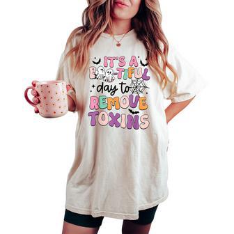 Dialysis Nurse Halloween Remove Toxin Kidney Dialysis Tech Women's Oversized Comfort T-shirt - Thegiftio UK