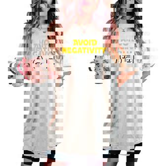 Éviter La Négativité – Dicton Scientifique Amusant T-shirt oversize confortable pour femme - Cadeauxyz