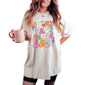 In My First Grade Era Back To School First Day Student Women's Oversized Comfort T-shirt - Thegiftio UK