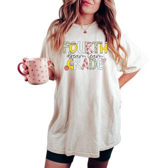 Fourth Grade Dream Team Back To School 4Th Grade Teacher Women's Oversized Comfort T-shirt - Thegiftio UK
