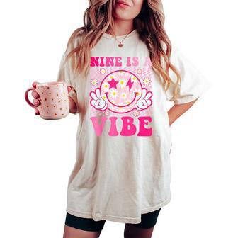 Nine Is A Vibe 9Th Birthday Groovy 9 Years Old Smile Face Women's Oversized Comfort T-shirt - Thegiftio UK