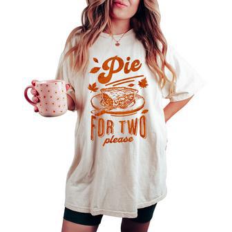 Pie For Two Please Pregnancy Fall Autumn Thanksgiving Women's Oversized Comfort T-shirt - Thegiftio UK