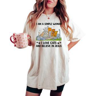 I Am A Simple Woman I Love Cats And Believe In Jesus Women's Oversized Comfort T-shirt - Thegiftio UK