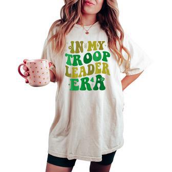 In My Troop Leader Era Cookie Dealer Camping Summer Women Women's Oversized Comfort T-shirt - Thegiftio UK