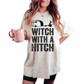 Witch With A Hitch Camping Van Rv Camper Mom Women's Oversized Comfort T-shirt - Thegiftio UK