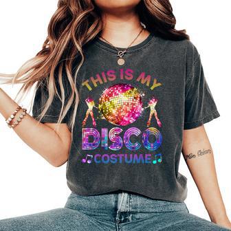 70S This Is My Disco Costume 1970S Party 70S Outfit Women Women's Oversized Comfort T-Shirt - Thegiftio UK