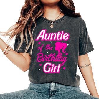 Auntie Of The Birthday Girl Doll Family Party Decorations Women's Oversized Comfort T-Shirt - Thegiftio UK