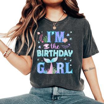 Im The Birthday Girl Mermaid Family Party Matching Women's Oversized Comfort T-Shirt - Thegiftio UK