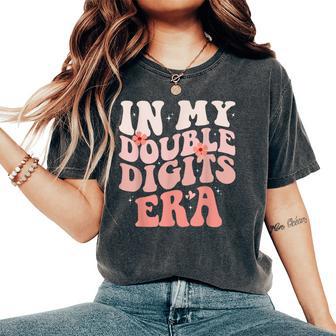 Birthday Groovy Era For Girls In My Double Digits Era Women's Oversized Comfort T-Shirt - Monsterry