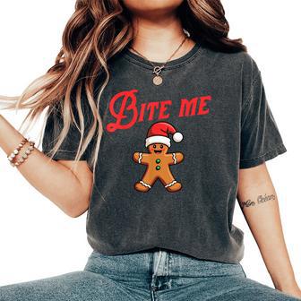 Bite Me Gingerbread Cookie Sarcastic Christmas Holiday Women's Oversized Comfort T-Shirt - Thegiftio UK