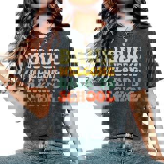 Bruh Welcome Back To School Teacher Happy First Day Women's Oversized Comfort T-Shirt | Mazezy