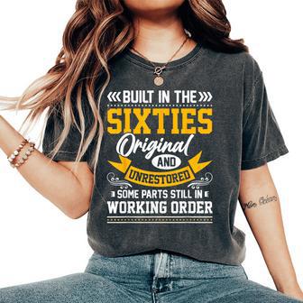 Built In The Sixties Built In The 60S Birthday Women's Oversized Comfort T-Shirt - Thegiftio UK