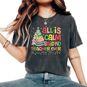 All Is Calm Said No Teacher Ever Book Christmas Tree Women's Oversized Comfort T-Shirt - Thegiftio UK