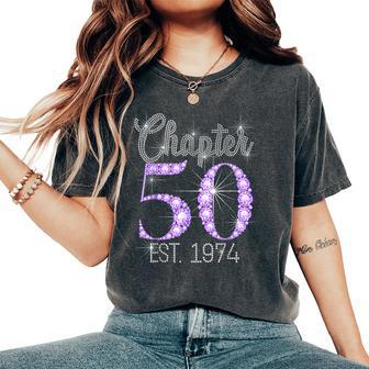 Chapter 50 Est 1974 50Th Birthday For Queen Women's Oversized Comfort T-Shirt - Thegiftio UK